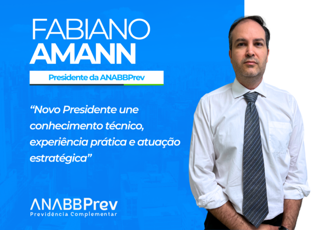 Fabiano Amann é o novo Presidente da ANABBPrev